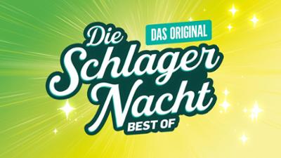 Die Schlagernacht des Jahres: Folge 2: Die Schlagernacht des Jahres - Best Of