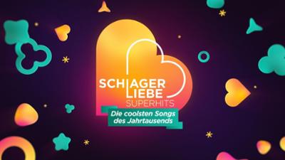 Schlagerliebe Superhits: Folge 2: Die coolsten Songs des Jahrtausends
