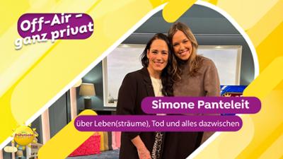 Off Air - ganz privat: Mit Simone Panteleit