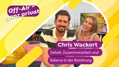 Off Air - ganz privat: Mit Chris Wackert