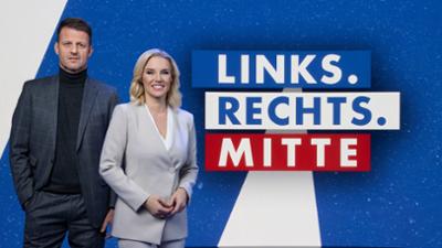 Links. Rechts. Mitte - Duell der Meinungsmacher: Der Talk am 23.04.