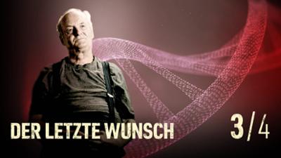 ARD Crime Time: Folge 3: Der letzte Wunsch