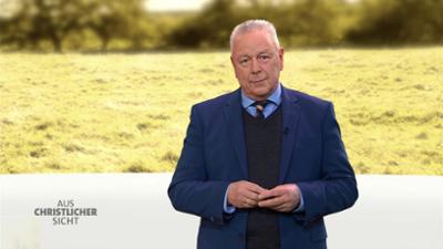 AUS CHRISTLICHER SICHT