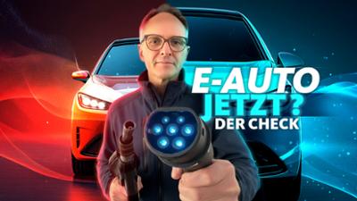 E-Auto, jetzt? Der Check: Tankst Du noch, oder lädst Du schon?