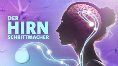Der Hirnschrittmacher: Hilfe gegen Depression, Epilepsie und Parkinson?