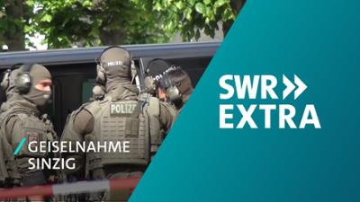 SWR extra: Geiselnahme in Sinzig – der Stand am Mittag