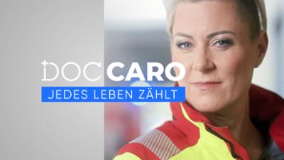 Doc Caro - Jedes Leben zählt: Folge 2: Spannende Rückblicke auf berührende Patientenschicksale