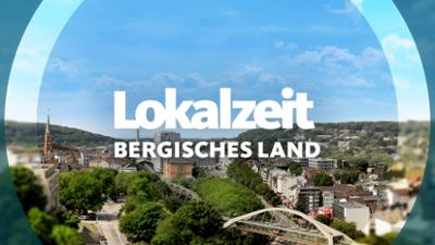 Lokalzeit Bergisches Land Lokalzeit Bergisches Land
