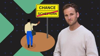 Gestärkt aus Krisen: Staffel 1, Folge 3: Scheitern als Chance