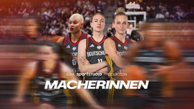 Macherinnen - die neue Ära im Basketball: Staffel null, Folge null: Macherinnen - die neue Ära im Basketball
