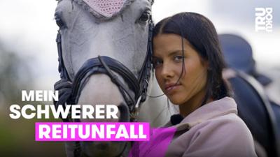 TRU DOKU: Nika (20) stürzt und wird vom Pferd getreten - TRU DOKU