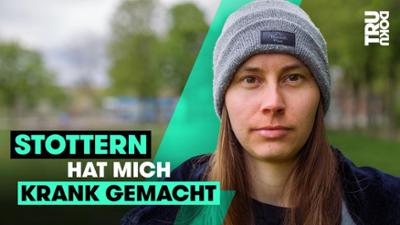 TRU DOKU: Angst vorm Sprechen: Vom Stottern in die Bulimie und Depression - TRU DOKU